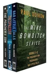 Book cover of The Mike Bowditch Series, Books 1-3 by Paul Doiron