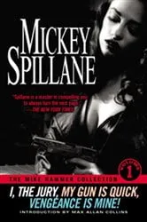 Book cover of The Mike Hammer Collection, Volume I by Mickey Spillane