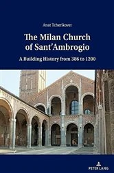 Book cover of The Milan Church of Sant’Ambrogio by Anat Tcherikover