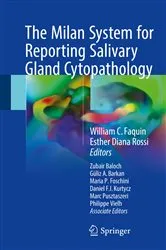 Book cover of The Milan System for Reporting Salivary Gland Cytopathology by William C. Faquin