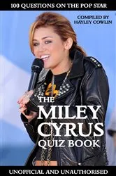 Book cover of The Miley Cyrus Quiz Book by Hayley Cowlin
