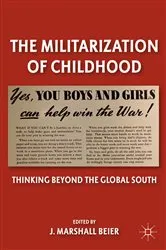 Book cover of The Militarization of Childhood by J. Beier
