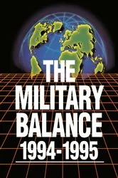 Book cover of The Military Balance 1994-1995 (94th ed.) by Rachel Neaman