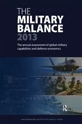 Book cover of The Military Balance 2013 by The International Institute for Strategic Studies (IISS)