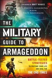 Book cover of The Military Guide to Armageddon by Col. David J. Giammona