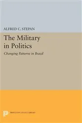 Book cover of The Military in Politics by Alfred C. Stepan