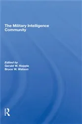 Book cover of The Military Intelligence Community by Gerald W. Hopple