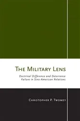 Book cover of The Military Lens by Christopher P. Twomey