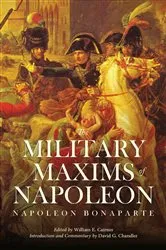 Book cover of The Military Maxims of Napoleon by Daniel G. Chandler