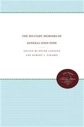 Book cover of The Military Memoirs of General John Pope by Peter Cozzens
