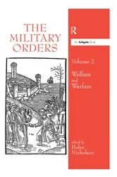 Book cover of The Military Orders Volume II by Helen Nicholson
