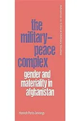 Book cover of The Military-Peace Complex by Hannah Partis-Jennings