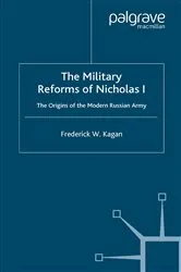 Book cover of The Military Reforms of Nicholas I by F. Kagan