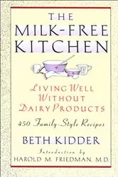 Book cover of The Milk-Free Kitchen by Beth Kidder
