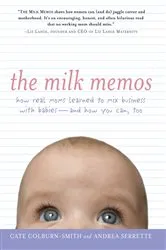 Book cover of The Milk Memos by Cate Colburn-Smith