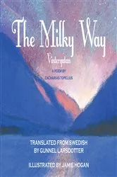 Book cover of The Milky Way by Gunnel Larsdotter