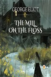 Book cover of The Mill on the Floss by Unknown