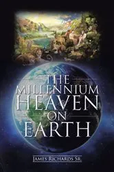 Book cover of The Millennium Heaven on Earth by Unknown