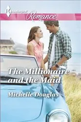 Book cover of The Millionaire and the Maid by Michelle Douglas