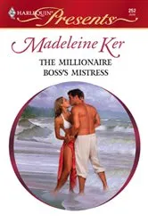 Book cover of The Millionaire Boss's Mistress by Madeleine Ker