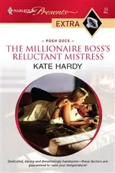 Book cover of The Millionaire Boss's Reluctant Mistress by Kate Hardy