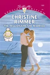 Book cover of The Millionaire She Married by Christine Rimmer