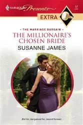 Book cover of The Millionaire's Chosen Bride by Susanne James