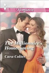 Book cover of The Millionaire's Homecoming by Cara Colter