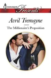 Book cover of The Millionaire's Proposition by Avril Tremayne