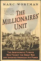 Book cover of The Millionaires' Unit by Marc Wortman