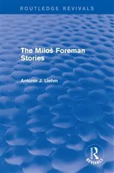Book cover of The Miloš Forman Stories (Routledge Revivals) by Antonín J. Liehm