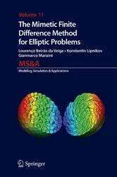 Book cover of The Mimetic Finite Difference Method for Elliptic Problems by Unknown