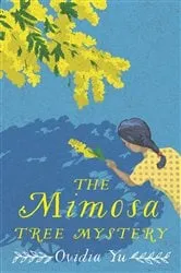 Book cover of The Mimosa Tree Mystery by Ovidia Yu