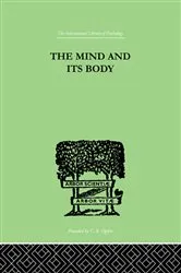 Book cover of The Mind And Its Body by Unknown