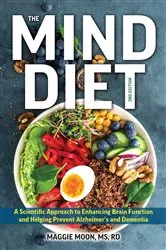 Book cover of The MIND Diet: 2nd Edition by Maggie Moon
