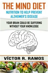 Book cover of The Mind Diet, Nutrition to Help Prevent Alzheimer's Disease by Unknown
