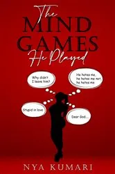 Book cover of The Mind Games He Played by Nya Kumari