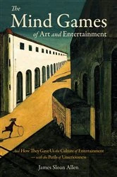 Book cover of The Mind Games of Art and Entertainment by James Sloan Allen