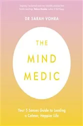Book cover of The Mind Medic by Sarah Vohra