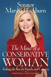 Book cover of The Mind of a Conservative Woman by Senator Marsha Blackburn