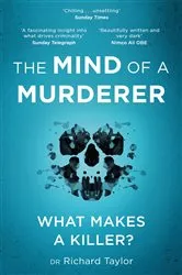 Book cover of The Mind of a Murderer by Richard Taylor