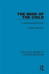 Book cover of The Mind of the Child by Charles Baudouin