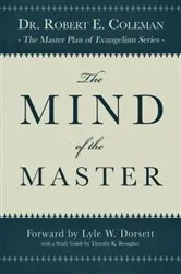 Book cover of The Mind of the Master by Robert E. Coleman