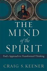 Book cover of The Mind of the Spirit by Craig S. Keener