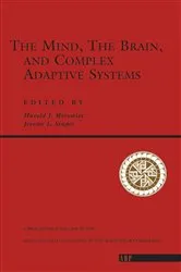 Book cover of The Mind, The Brain And Complex Adaptive Systems by Harold J. Morowitz
