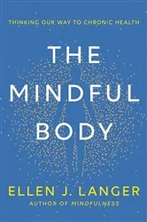 Book cover of The Mindful Body by Noa Belling