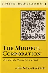 Book cover of The Mindful Corporation by Paul Nakai