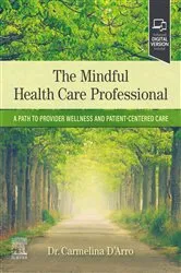 Book cover of The Mindful Health Care Professional - E-Book by Carmelina D'Arro DMD