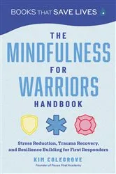 Book cover of The Mindfulness for Warriors Handbook by Unknown