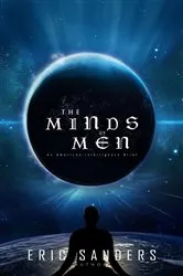Book cover of THE MINDS OF MEN by Eric Sanders